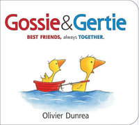 Gossie & Gertie Padded Board Book : Gossie & Friends - Olivier Dunrea