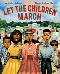 Let the Children March - Monica Clarke-Robinson