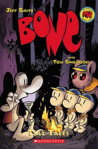 Bone : Tall Tales : The Bone Adventures - Jeff Smith