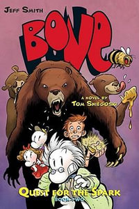 Bone : Quest for the Spark : Bone Legacy : Book 2 - Tom Sniegoski