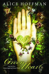 Green Heart - Alice Hoffman