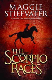 The Scorpio Races - Maggie Stiefvater