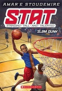 Slam Dunk (Stat : Standing Tall and Talented #3): Volume 3 - Amar'e Stoudemire