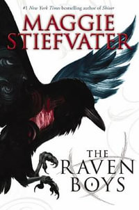 The Raven Boys : The Raven Cycle : Book 1 - Maggie Stiefvater