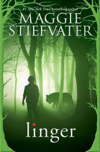 Linger (Shiver, Book 2) : Volume 2 - Maggie Stiefvater