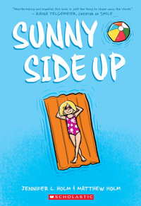 Sunny Side Up : Sunny - Jennifer L. Holm