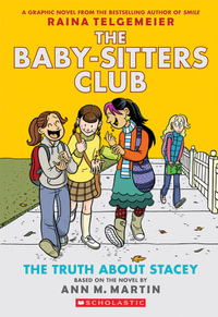 The Truth About Stacey : The Babysitters Club Graphic Novel Book 2 - Ann Martin