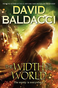 The Width of the World : Vega Jane - David Baldacci