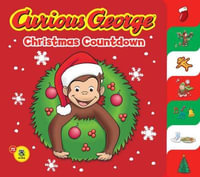 Curious George Christmas Countdown (Tabbed Board Book) : Curious George - H. A. Rey