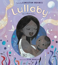 Lullaby (for a Black Mother) - Langston Hughes