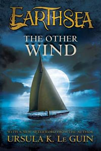 The Other Wind : Earthsea Cycle : Book 6 - Ursula K. Le Guin