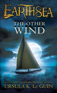 The Other Wind : Earthsea Cycle: Book 6 - Ursula K. Le Guin