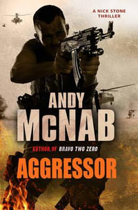 Aggressor : Nick Stone Series : Book 8 - Andy McNab