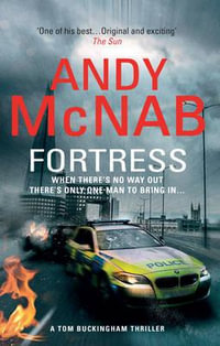 Fortress : The Tom Buckingham Series : Book 2 - Andy McNab