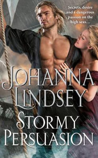 Stormy Persuasion : The Malory-Anderson Family Series : Book 11 - Johanna Lindsey