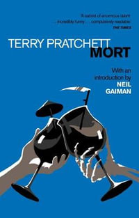 Discworld : Mort : Discworld : Book 4 - Terry Pratchett