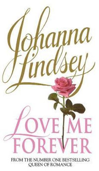 Love Me Forever - Johanna Lindsey