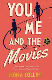 You, Me and the Movies - Fiona Collins