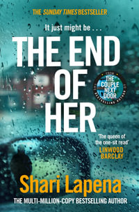 The End of Her - Shari Lapena