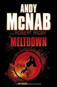 Boy Soldier Meltdown : Meltdown - Robert Rigby