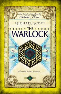 The Warlock : The Secrets of the Immortal Nicholas Flamel : Book 5 - Michael Scott