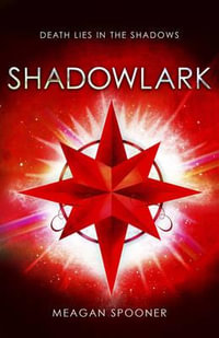 Shadowlark - Meagan Spooner