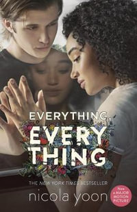 Everything, Everything - Nicola Yoon