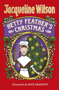 Hetty Feather's Christmas : World of Hetty Feather - Jacqueline Wilson