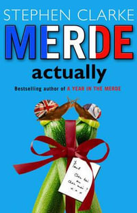 Merde Actually : Paul West - Stephen Clarke