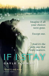 If I Stay - Gayle Forman