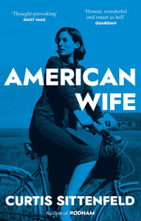 American Wife - Curtis Sittenfeld