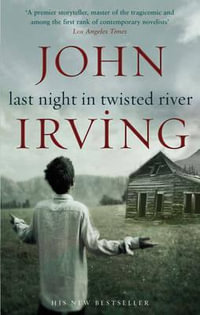 Last Night in Twisted River - John Irving