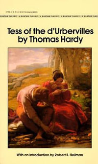 Tess of the D'Urbervilles : Bantam Classics - Thomas Hardy