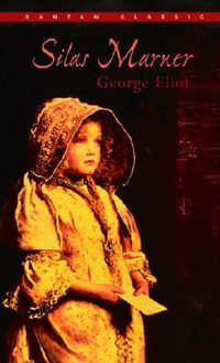 Silas Marner : Bantam Classics - George Eliot