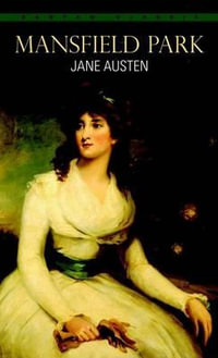 Mansfield Park : Bantam Classics - Jane Austen