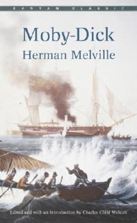 Moby-Dick : or, The Whale - Herman Melville