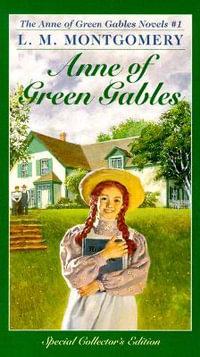 Anne Green Gables : Anne of Green Gables Series : Book 1 - Lucy Maud Montgomery