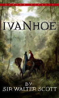 Ivanhoe : Classic - Walter Scott