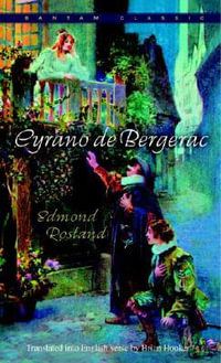 Cyrano de Bergerac : An Heroic Comedy in Five Acts - Edmond Rostand