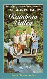 Rainbow Valley : Anne of Green Gables Series: Book 7 - L. M. Montgomery