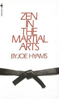 Zen In The Martial Arts - Joe Hyams