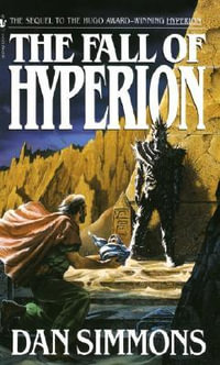 Fall Of Hyperion : Hyperion Cantos - Dan Simmons