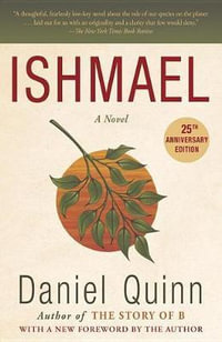 Ishmael : A Novel - Daniel Quinn