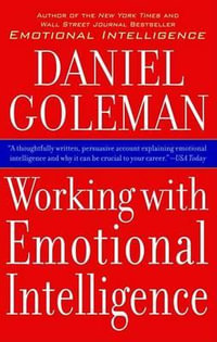 Working with Emotional Intelligence - Daniel Goleman