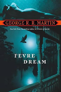 Fevre Dream - George R. R. Martin