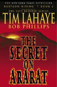 Babylon Rising : Secret On Arar - Tim LaHaye