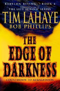 Babylon Rising : The Edge of Darkness - Tim LaHaye