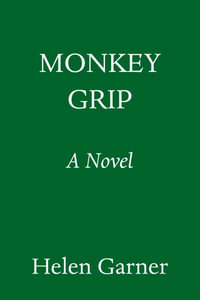 Monkey Grip - Helen Garner