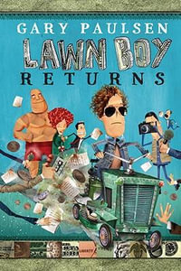 Lawn Boy Returns : Lawn Boy - Gary Paulsen