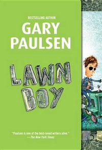 Lawn Boy : Lawn Boy - Gary Paulsen